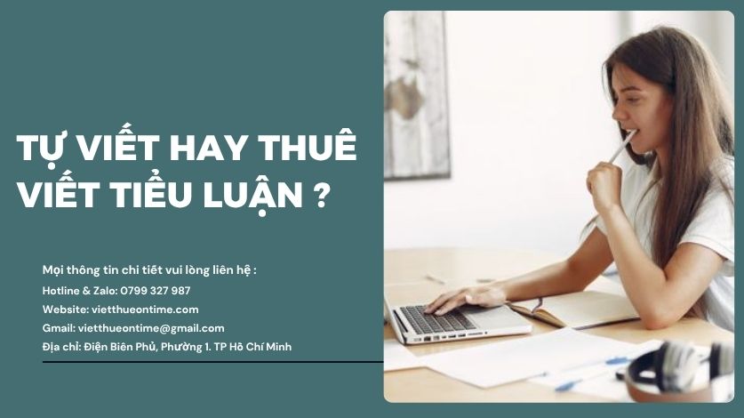 Sinh viên nên tự viết tiểu luận hay thuê dịch vụ viết?